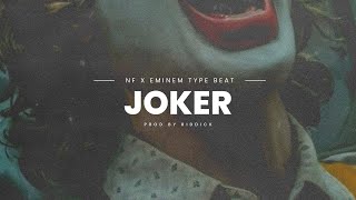 [FREE] NF x Eminem Type Beat - ' JOKER'