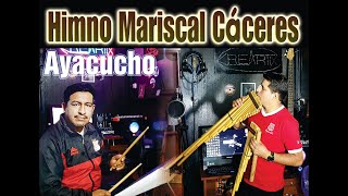 Video thumbnail of "HIMNO A MARISCAL CÁCERES  CON INSTRUMENTOS ANDINOS - MELODIAS ANDINAS"