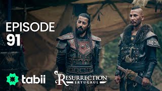 Resurrection: Ertuğrul | Episode 91