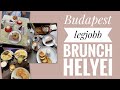 3 BRUNCH hely Budapesten | Bakai Boglárka