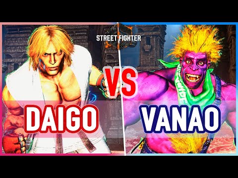SF6 🔥 Daigo (Ken) vs Vanao (Blanka) 🔥 Street Fighter 6