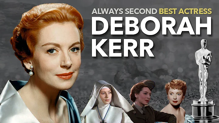 Why Deborah Kerr Never Won an Oscar | Always Secon...