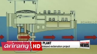 Sihwa tidal power plant poses as good example in search for renewable energy