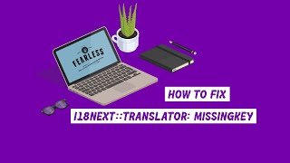 How To fix i18next::translator: missingKey in ReactJS