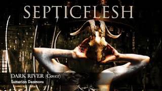 Septicflesh - Dark River (cover)