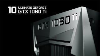 NVIDIA GeForce GTX 1080 Ti Trailer