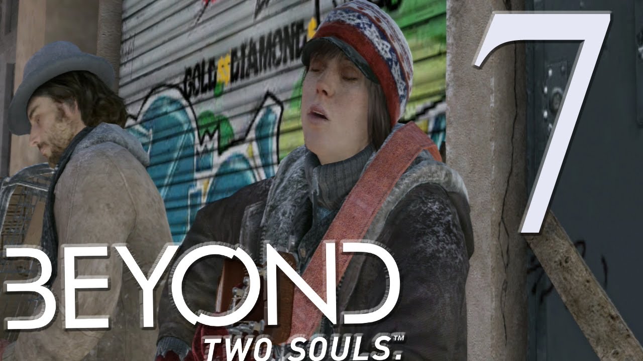 Beyond Two 2 Souls Walkthrough Homeless JODIE SINGING Part 7 YouTube beyond-two-2-souls-walkthrough-homeless-jodie-singing-part-7-youtube