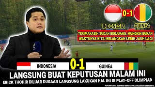🔴 KEPUTUSAN SANGAT GILA ERICK!! Hasil Timnas Indonesia U-23 vs Guinea Perebutan Tiket Olimpiade 2024