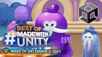 BEST OF MADE WITH UNITY #156 - Week of December 2, 2021