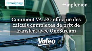 Comment VALEO effectue des calculs complexes de prix de transfert avec OneStream - INPLENION
