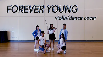 《Forever Young》- BLACKPINK Violin/Dance Cover (ft. GT Seoulstice)