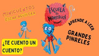 ESCUELA DE MONSTRUOS, GRANDES PINRELES  CUENTOS Y DIBUJOS INFANTILES EN ESPAÑOL  APRENDO A LEER