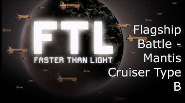 FTL - Mantis Cruiser Type B - Flagship Battle