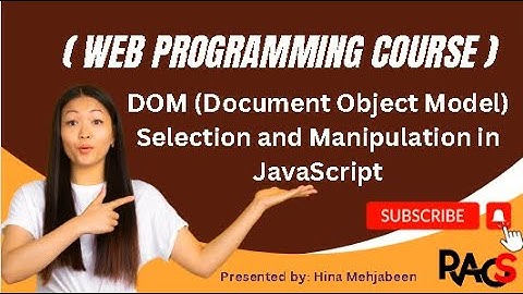 Web Programming Complete Course / Lectures - DOM Selection and Manipulation in JavaScript