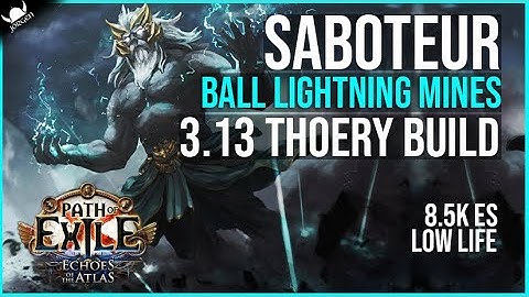 LIGHTNING BALL MINES - Ball Lightning Saboteur Theory Build - 3.13 Ritual League - Path of Exile