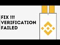 How to Fix Binance Verification Failed