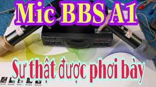 Sự thật  về mic BBS A1,  hàng cao cấp hay là sự thần thánh của người bán hàng..?