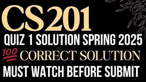 ✅ CS201 Quiz 1 Solution Spring 2025 | Virtual University | 100% Correct Answers