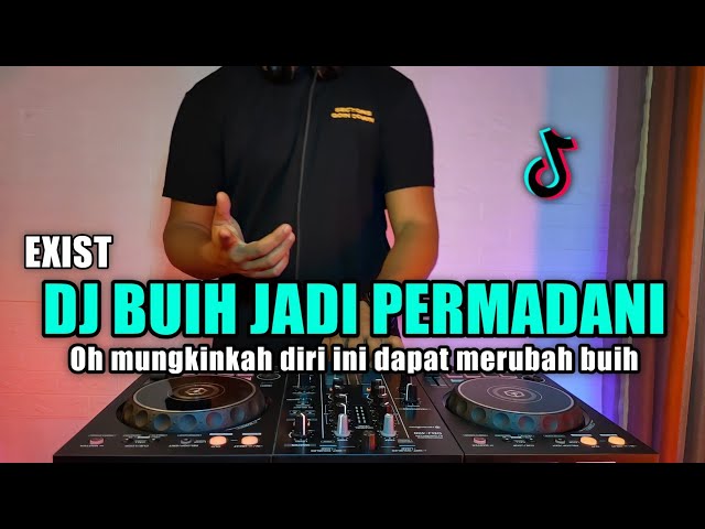 DJ BUIH JADI PERMADANI VIRAL TIKTOK TERBARU 2021 FULL BASS | OH MUNGKINKAH DIRI INI DAPAT MERUBAH class=