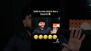 Yailín la más viral le tira a Karol G 🤣