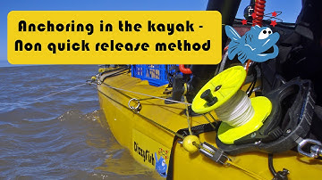 Anchoring in the kayak - Part 3 Non-quick release method