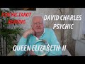 Her Majesty the Queen. Queen Elizabeth II. Psychic Tarot Reading 2022      David Charles Psychic