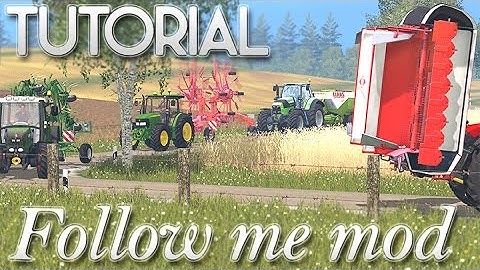 Farming Simulator 15 Tutorial Follow Me mod