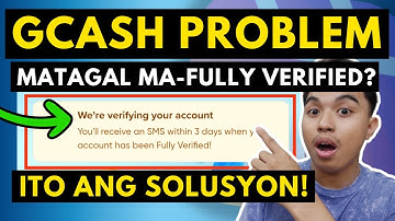 HOW TO FIX GCASH 3 DAYS VERIFICATION PROBLEM? l We