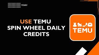 How to Use Temu Spin Wheel Daily Credits | Rewards & Coupon Guide 2026 screenshot 1