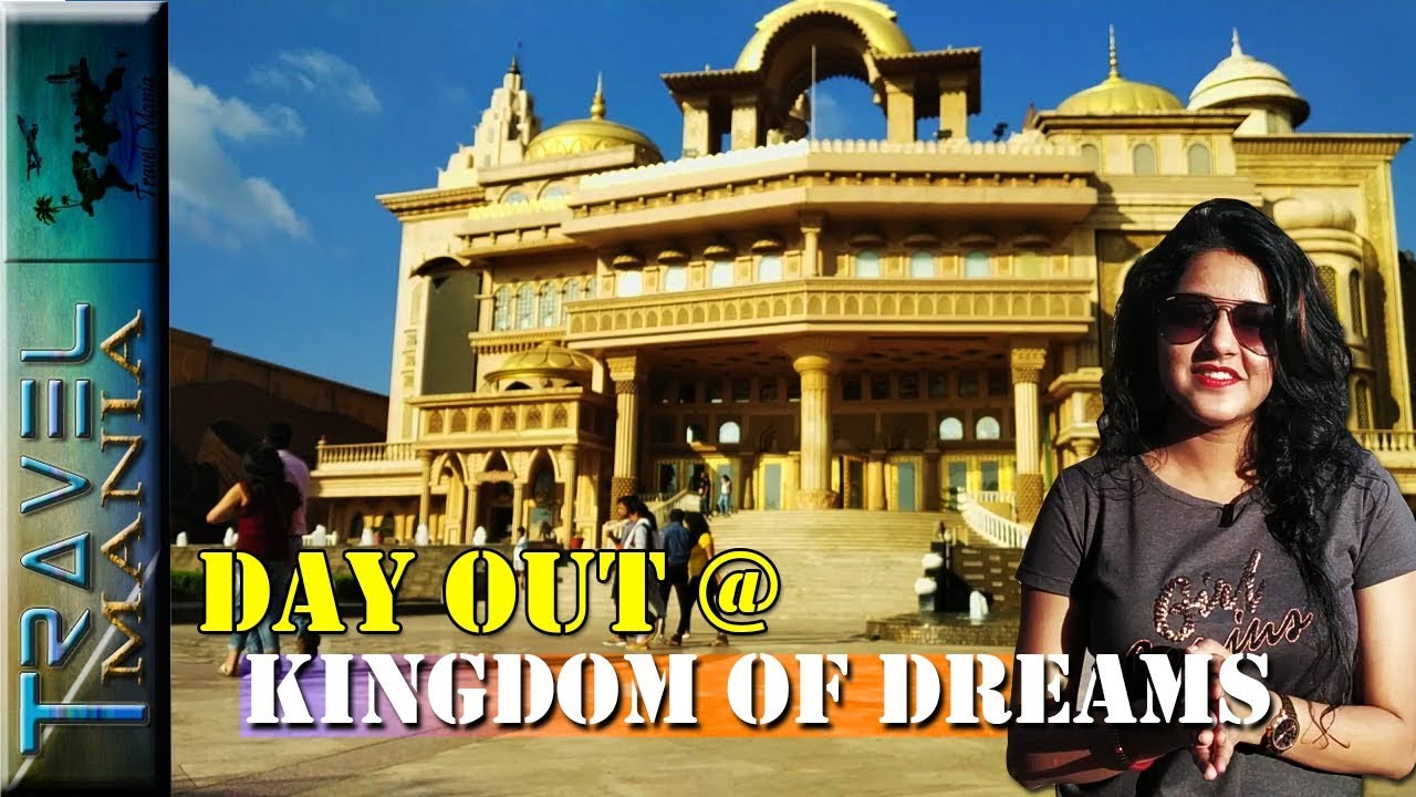 Kingdom Of Dreams 2018  Itinerary  Gurugram  Haryana India  Travel Mania