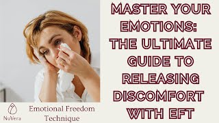 "The Ultimate Guide to Tapping: Step-by-Step EFT Techniques for Beginners"