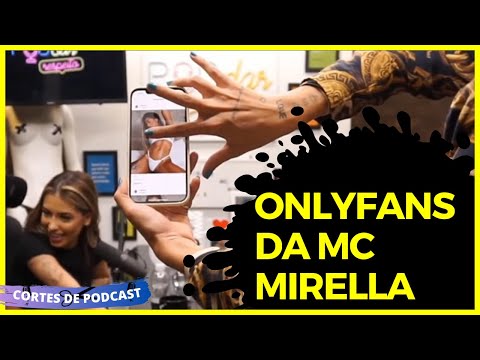 ONLYFANS DA MC MIRELLA ESTÁ DANDO O QUE FALAR -MC MIRELLA NO PODDARPRADO PODCAST / CORTES DE PODCAST
