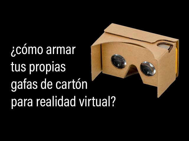 Cómo armar gafas de cartón Google Cardboard para Realidad Virtual - YouTube