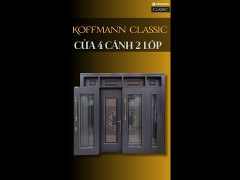 Cửa Koffmann Classic &ndash; Lựa Chọn L&yacute; Tưởng Cho Kh&ocirc;ng Gian Sống Lịch L&atilde;m V&agrave; Sang Trọng