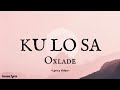 Ku Lo Sa Oxlade A Colors Show Lyics CoconutLyrics Official Ku Lo Sa Oxlade A Colors Show Lyics CoconutLyrics Official