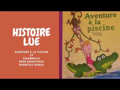 Histoire Lue Aventure A La Piscine Cp Ribambelle Youtube