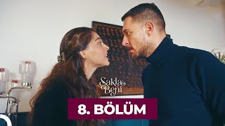 Sakla Beni 8. Bölüm