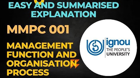 MMPC 001 MANAGEMENT FUNCTIONS AND ORGANISATION PROCESS IMP TOPICS #ignou #mba #mmpc #mmpc1#ignou_mba