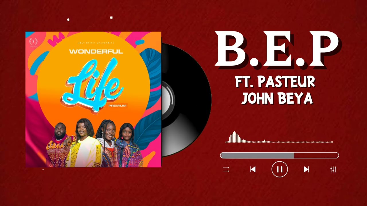 TRACK8 B.E.P ( BONHEUR EN PERMANENCE) FEAT PASTEUR JOHN BEYA ( MIXTAPE VIDÉO AUDIO)
