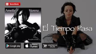 Watch Annette Moreno El Tiempo Pasa video