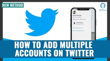 How to Add Multiple Accounts on Twitter 2025 [New Method]
