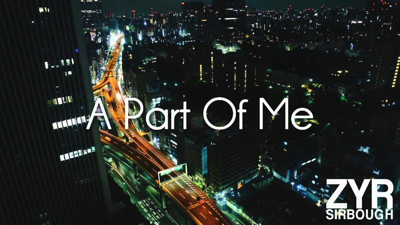 ZYR - A Part Of Me + download link