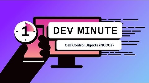 Call Control Objects (NCCOs) | One Dev Minute