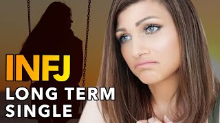 5 REASONS THE INFJ STAYS SINGLE LONGER THAN MOST