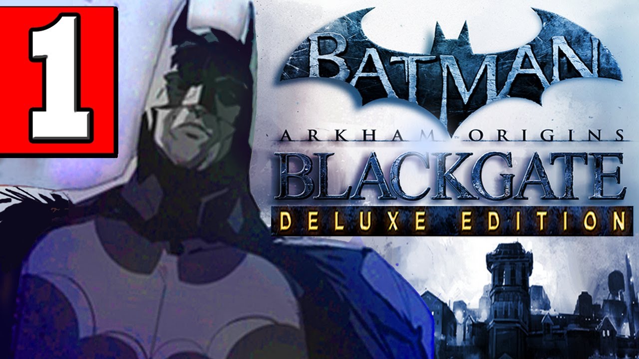 Batman: Arkham Origins Blackgate Deluxe Edition Walkthrough Part 1 Gameplay  XBOX 360 PS3 - YouTube