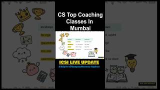 Top 8 Ranked CS Coaching Classes in Mumbai | Check Full Video In Description| ICSI LIVE UPDATE