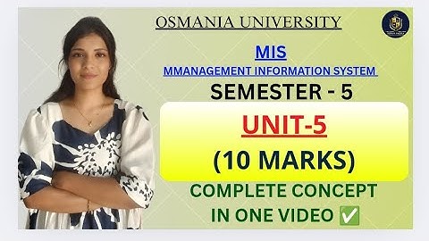 MIS | MANAGEMENTINFORMATIESYSTEEM | EENHEID-5 VOLLEDIGE UITLEG || SEM-5 OU | ‎@shivanipallela