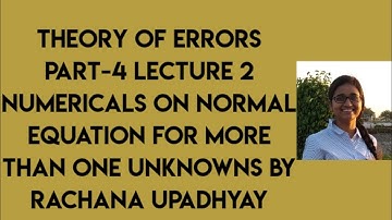 Theory of errors Part-4 Lecture 2