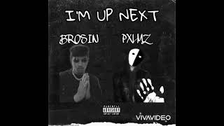 Brosin - I’m Up Next (ft. Pxlmz)