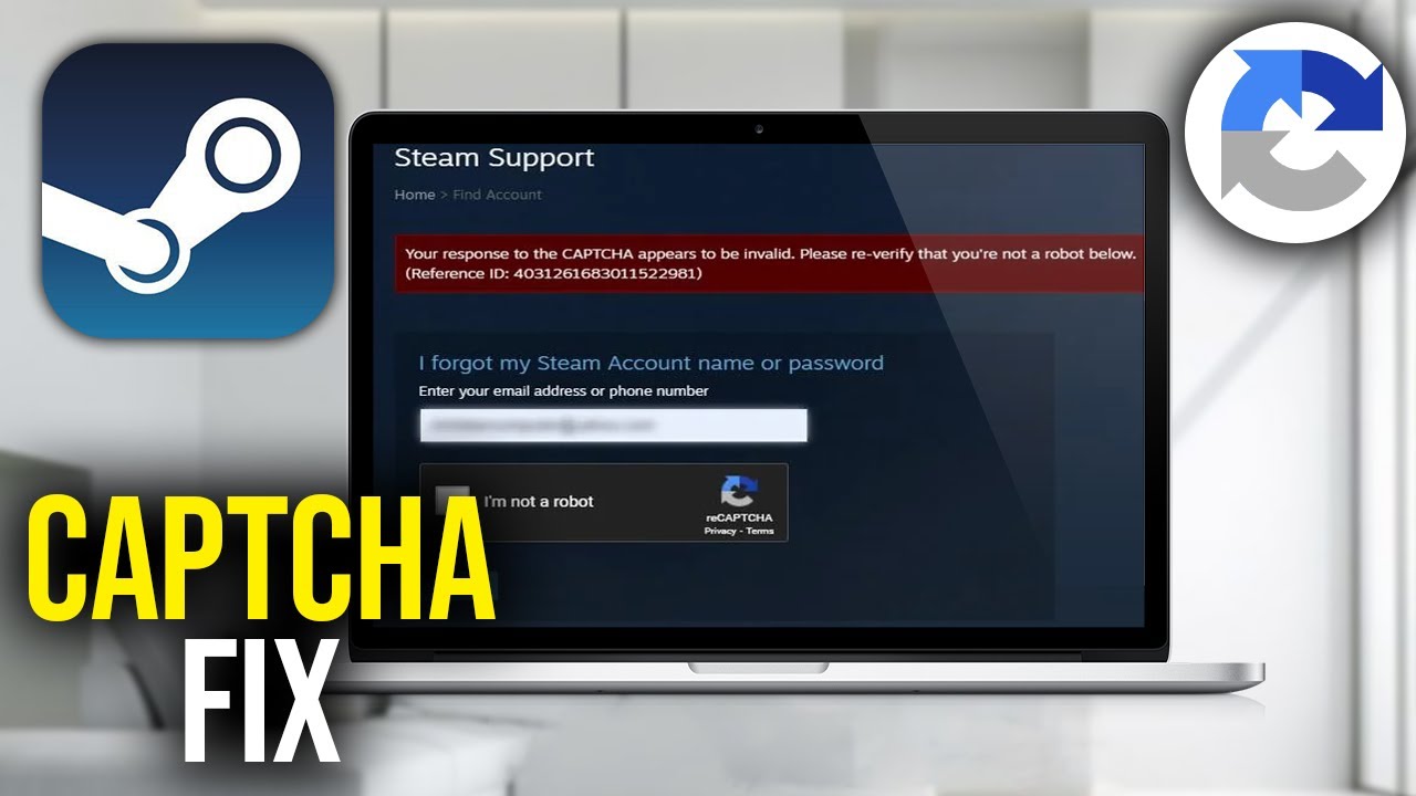 How To Fix Steam Captcha Not Working Fix Steam Captcha Appears To Be Invalid Error